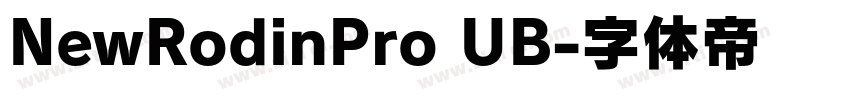 NewRodinPro UB字体转换